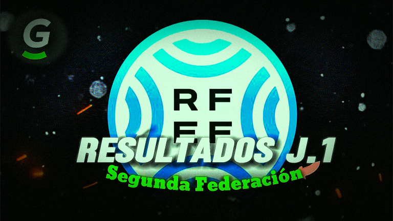 Resultados J1 Segunda Federación 2024-2025