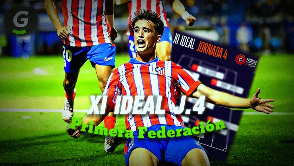 XI ideal J4 Primera Federación